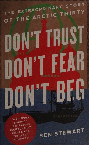 Ben Stewart: Don't Trust, Don't Fear, Don't Beg (2016, Faber & Faber, Limited)