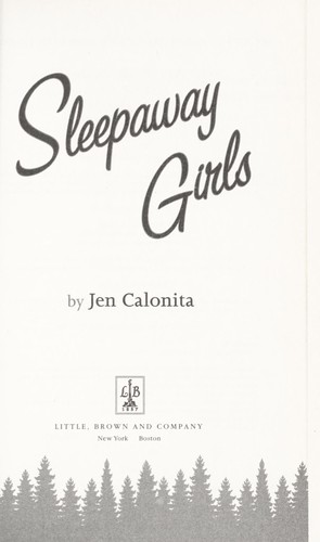 Jen Calonita: Sleepaway Girls (Whispering Pines #1) (2009, Little, Brown)