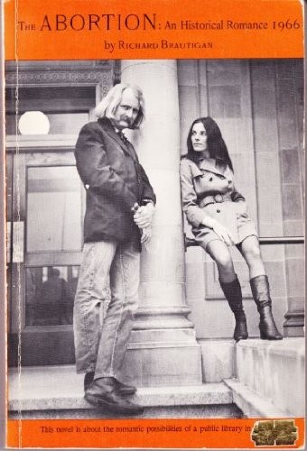 Richard Brautigan: The abortion (1971, Simon and Shuster, Simon & Schuster, Simon and Schuster)