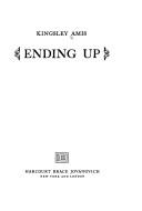 Kingsley Amis: Ending up. (1974, Harcourt Brace Jovanovich)