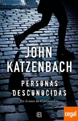 John Katzenbach: Personas desconocidas (2016, Ediciones B)