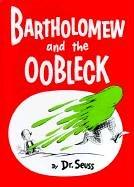 Dr. Seuss: Bartholomew and the Oobleck (Hardcover, 1999, Tandem Library)