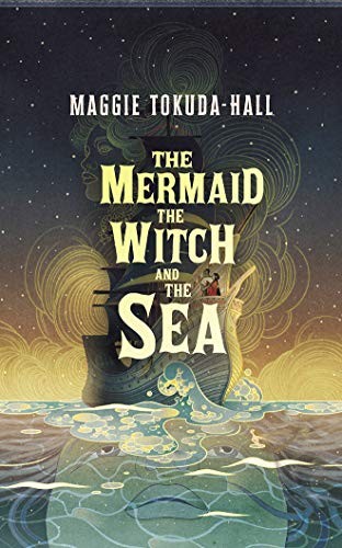 Kate Rudd, Maggie Tokuda-Hall: The Mermaid, the Witch, and the Sea (AudiobookFormat, 2020, Candlewick on Brilliance Audio)