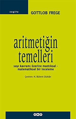 Gottlob Frege: Aritmetigin Temelleri (Paperback, Yapi Kredi Yayinlari)