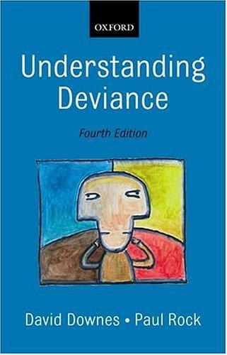 David Malcolm Downes: Understanding deviance (2003, Oxford University Press)