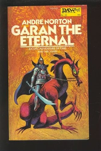 Andre Norton (duplicate): Garan the Eternal (Paperback, 1973, Daw Books)