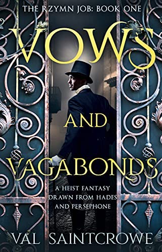 Val Saintcrowe: Vows and Vagabonds (The Rzymn Job, #1) (EBook, 2021, Punk Rawk Books)