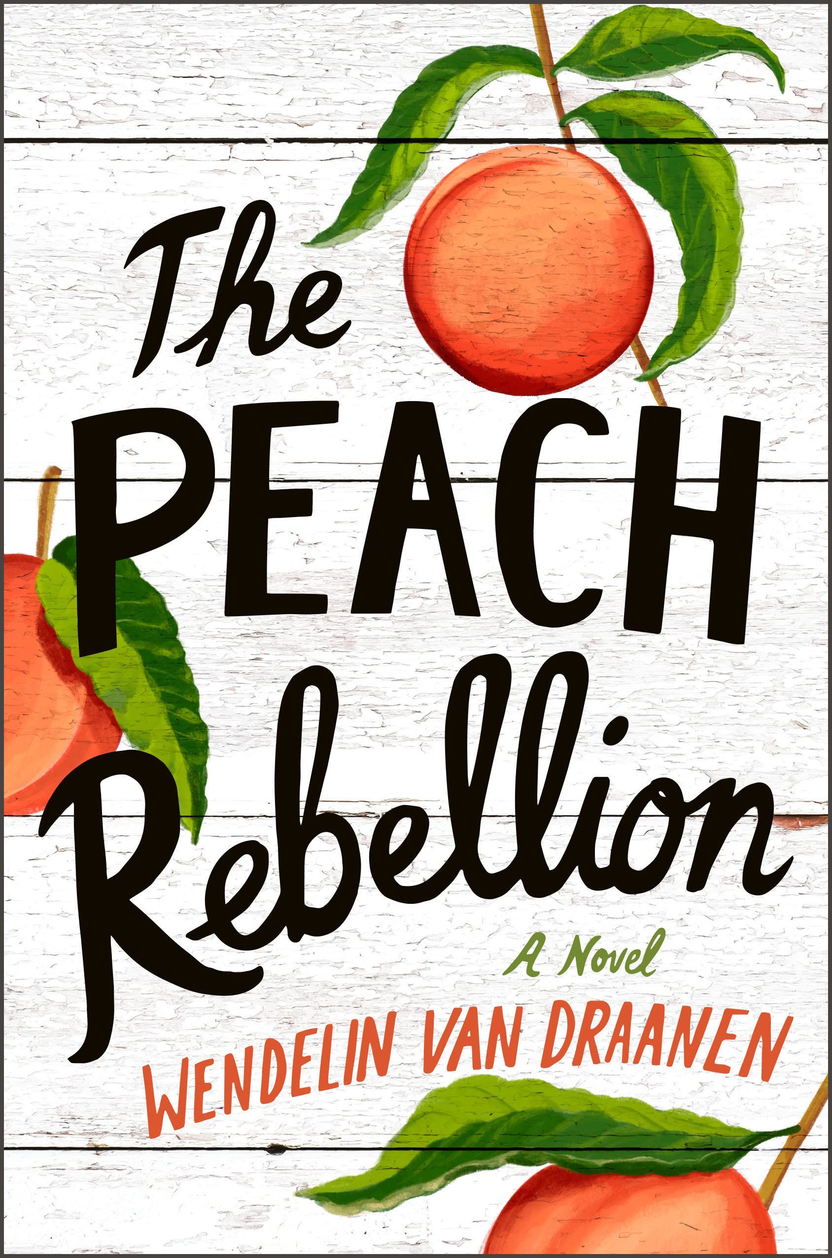 Wendelin Van Draanen: The Peach Rebellion