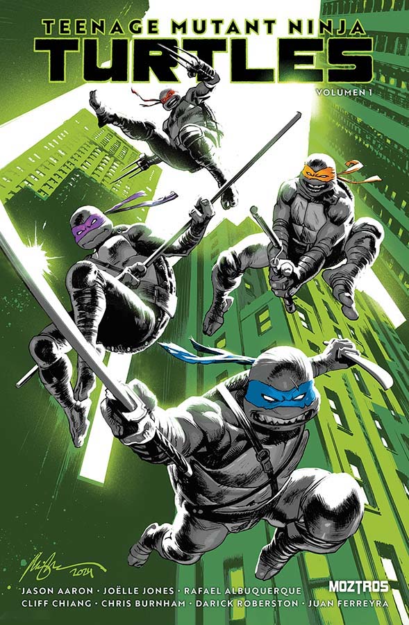 Jason Aaron, Rafael Albuquerque, Cliff Chiang, Darick Robertson, Chris Burnham, Joëlle Jones, Juan Ferreyra: Teenage Mutant Ninja Turtles – Vol. 1 (Paperback, Español language, Moztros)