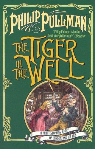 Philip Pullman: The Tiger in the Well (Sally Lockhart Quartet) (2004, Scholastic Point)