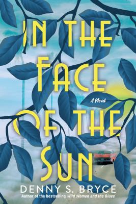 Denny S. Bryce: In the Face of the Sun (2022, Kensington Publishing Corporation)