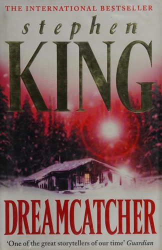Stephen King, Stephen King: Dreamcatcher (Hardcover, 2001, Hodder & Stoughton)
