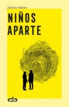 Julieta Valero: Niños aparte (Paperback, 2021, CABALLO DE TROYA)