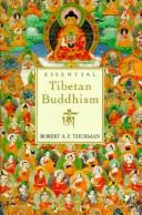 Robert A. F. Thurman: Essential Tibetan Buddhism (1995, HarperSanFrancisco)