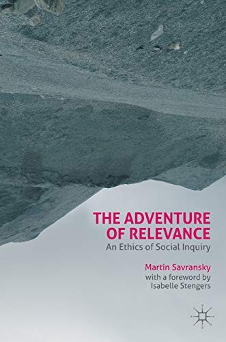Isabelle Stengers, Martin Savransky: The Adventure of Relevance (Hardcover, Palgrave Macmillan)