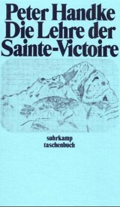 Peter Handke: Die Lehre der Sainte- Victoire. (Paperback, German language, 1984, Suhrkamp)