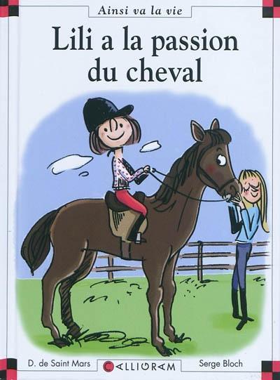 Serge Bloch, Dominique de Saint Mars: Lili a la passion du cheval (French language, 2010)