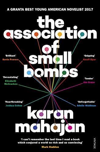 Karan Mahajan: The Association of Small Bombs