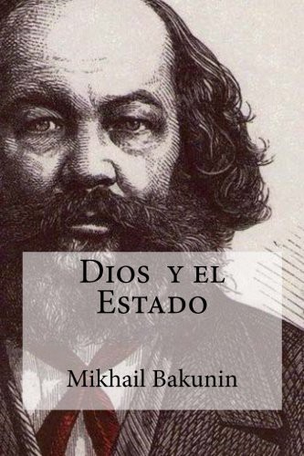 Mikhail Aleksandrovich Bakunin, Edibooks, Ricardo Mella: Dios y el Estado (Paperback, Edibooks)