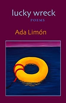 Limn̤ Ada.: lucky wreck (2006, Autumn House Press)