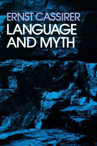 Ernst Cassirer: Language and Myth (Paperback, 1953, Dover Publications)