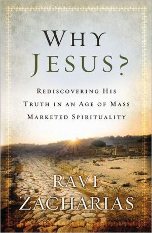 Ravi Zacharias: Why Jesus? (Paperback, 2012, Faith Words)