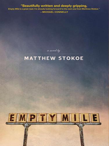 Matthew Stokoe: Empty Mile (EBook, 2010, akashic books)