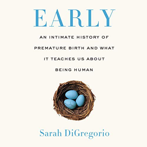 Sarah DiGregorio: Early (AudiobookFormat, 2020, Harpercollins, HarperCollins B and Blackstone Publishing)