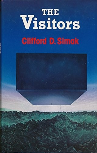 Clifford D. Simak: The Visitors (Hardcover, 1981, Sidgwick & Jackson)
