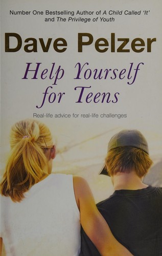 David J. Pelzer: Help yourself for teens (2006, Michael Joseph)