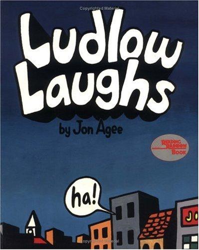 Jon Agee: Ludlow Laughs (Farrar, Straus and Giroux (BYR))