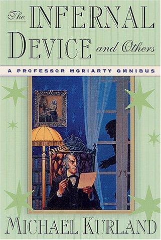 Michael Kurland: The infernal device & others (2001, St. Martin's Minotaur)