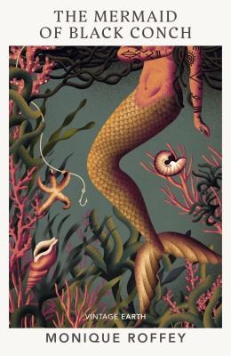 Monique Roffey: Mermaid of Black Conch (2022, Penguin Random House)