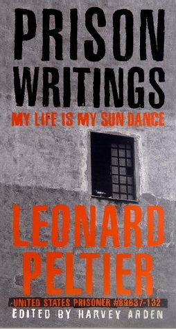 Leonard Peltier: Prison Writings (Paperback, 2000, St. Martin's Griffin)