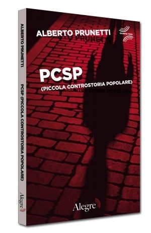 Alberto Prunetti: PCSP (Paperback, italian language, 2015, Edizioni Alegre)