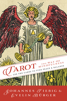 Johannes Fiebig, Evelin Bürger: Tarot: The Way of Mindfulness (2022)