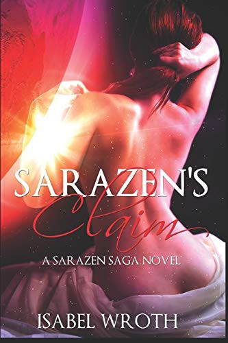 Isabel Wroth: Sarazen's Claim (Paperback, Independently Published, Independently published)