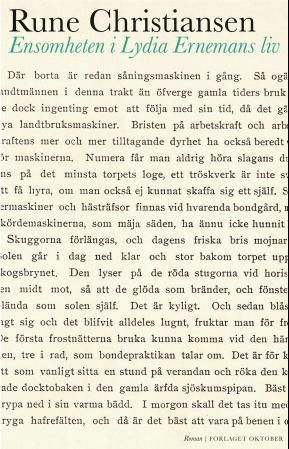 Rune Christiansen: Ensomheten i Lydia Ernemans liv (Norwegian Bokmål language, 2014, Forlaget Oktober)