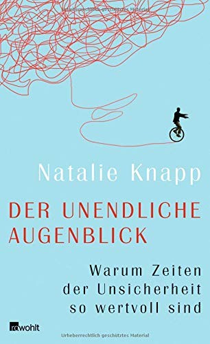 Natalie Knapp: Der unendliche Augenblick (Hardcover, Rowohlt Verlag GmbH)