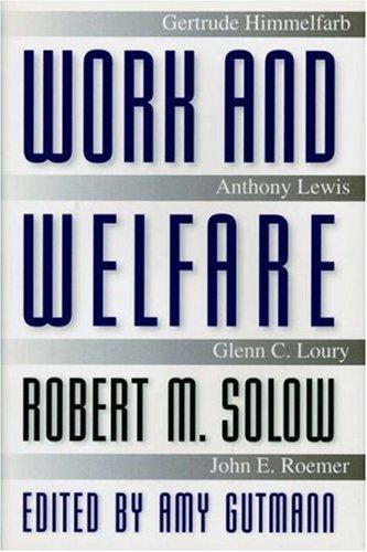 Solow, Robert M: Work and welfare (1998, Princeton University Press)