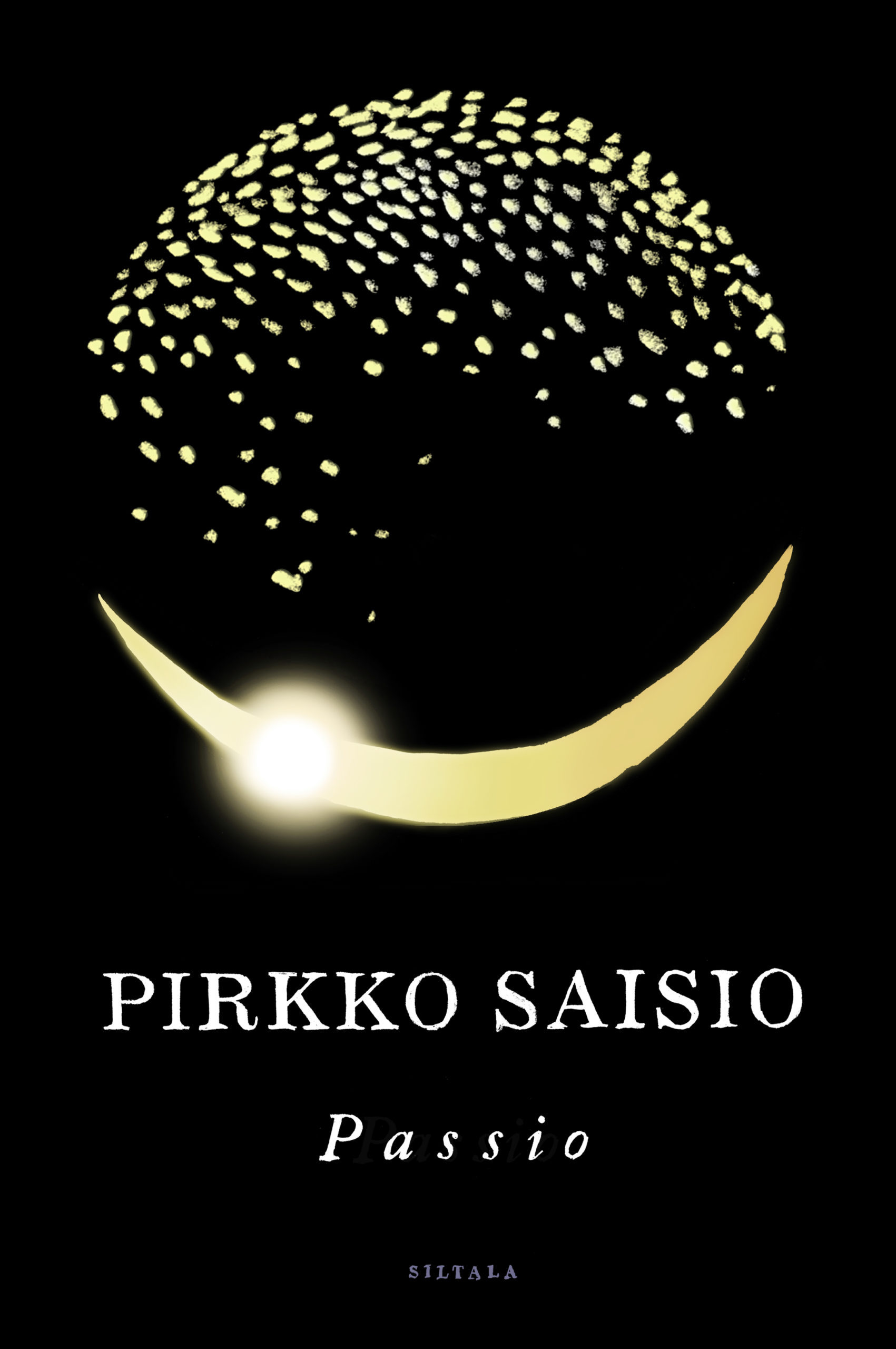 Pirkko Saisio: Passio (Hardcover, Finnish language, 2021, Siltala)