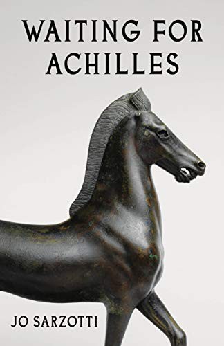 Jo Sarzotti: Waiting for Achilles (Paperback, 2019, Black Lawrence Press)