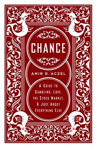Amir D. Aczel: Chance (Hardcover, 2004, Thunder's Mouth Press)
