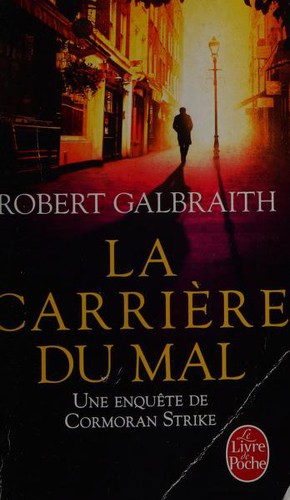J.K. Rowling: La Carrière du mal (Paperback, French language, 2017, LGF)