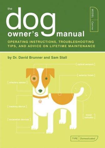 David Brunner, Sam Stall, Jude Buffum: The Dog Owner's Manual (2004)
