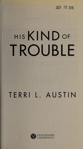 Terri L. Austin: His kind of trouble (2015)