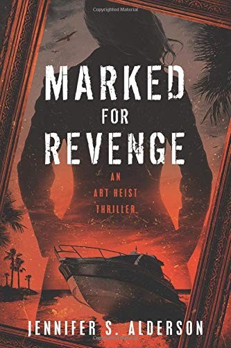 Jennifer S. Alderson: Marked for Revenge (Paperback, 2019, Independently published)