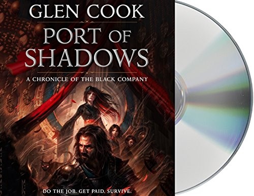 Glen Cook: Port of Shadows (AudiobookFormat, 2018, Macmillan Audio)