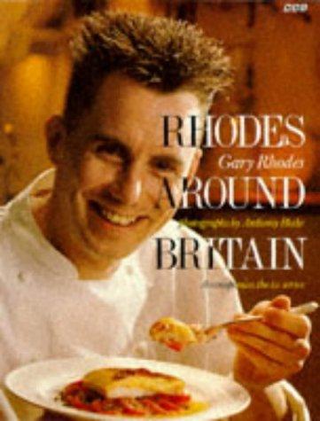 Gary. Rhodes: RHODES AROUND BRITAIN. (Paperback, 1994, BBC)
