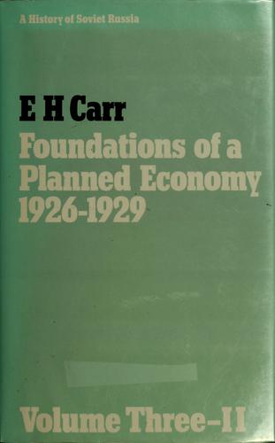Edward Hallett Carr: Foundations of a planned economy, 1926-1929 (1976, Macmillan)